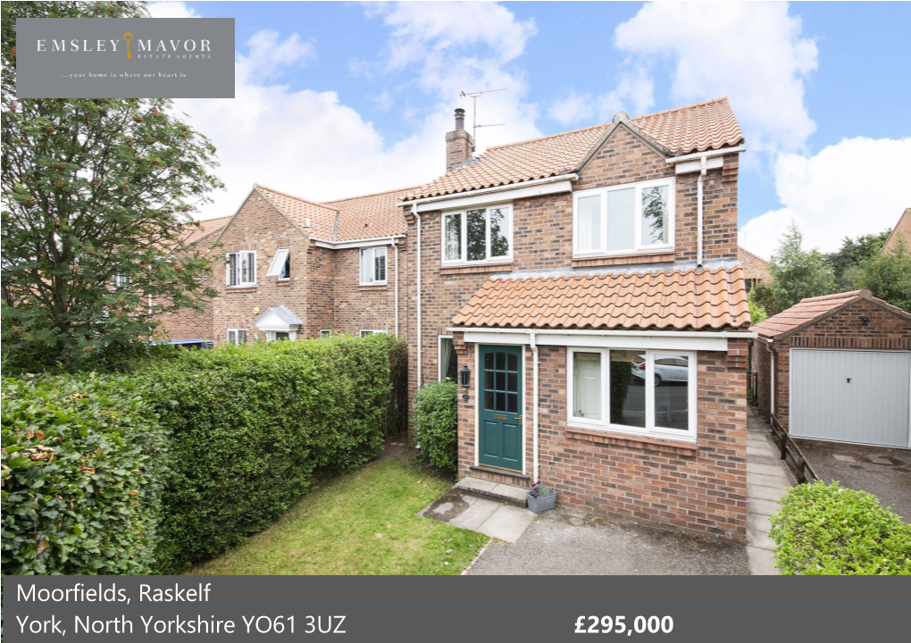 Moorfields, Raskelf York, North Yorkshire YO61 3UZ £295,000