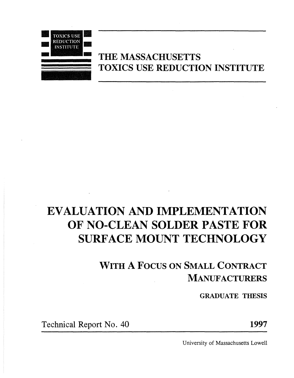 Evaluation and Implementation of No-Clean Solder Paste for Surface Mount Technology