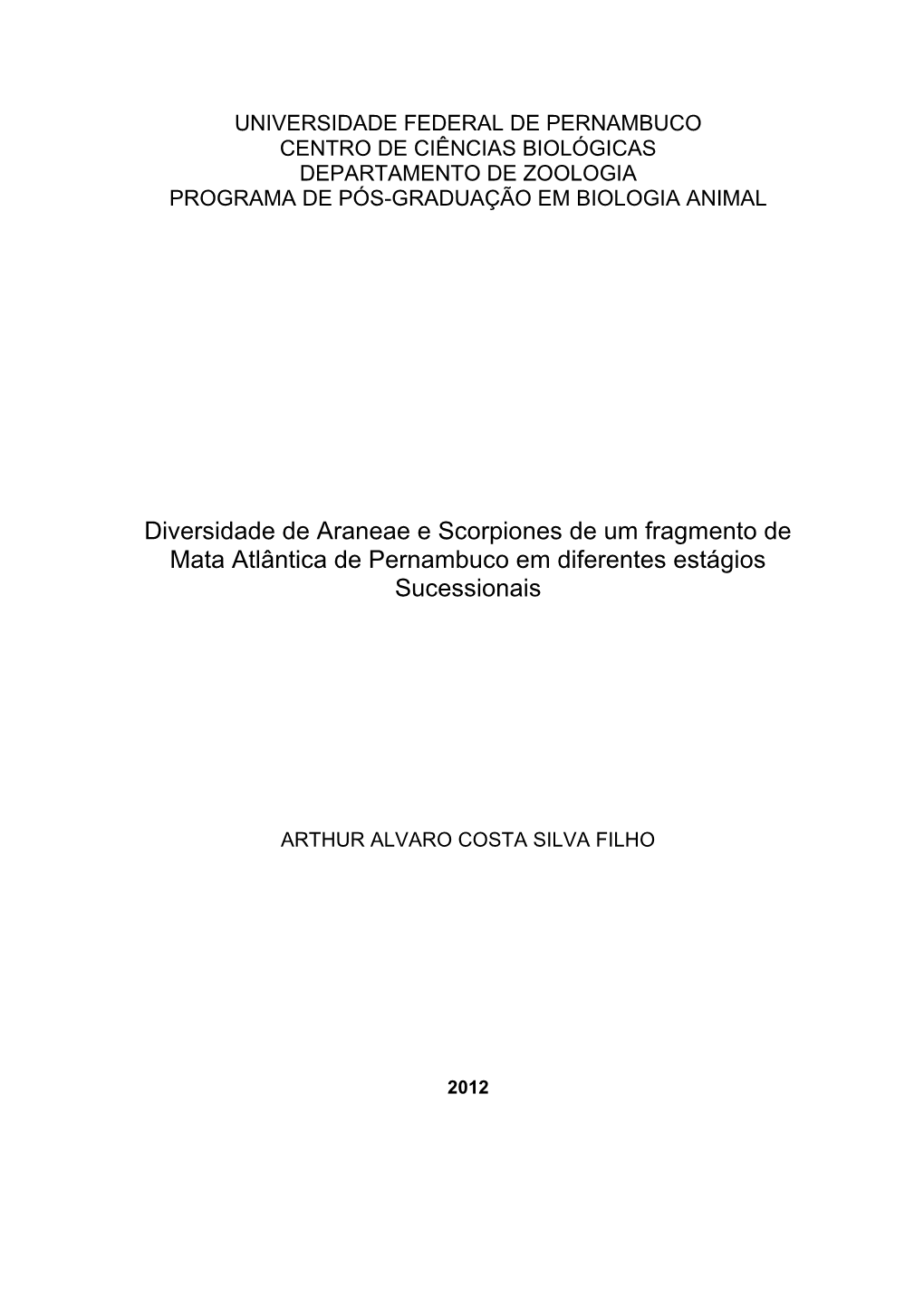 Diversidade De Araneae E Scorpiones De Um Fragmento De Mata Atlântica De Pernambuco Em Diferentes Estágios Sucessionais