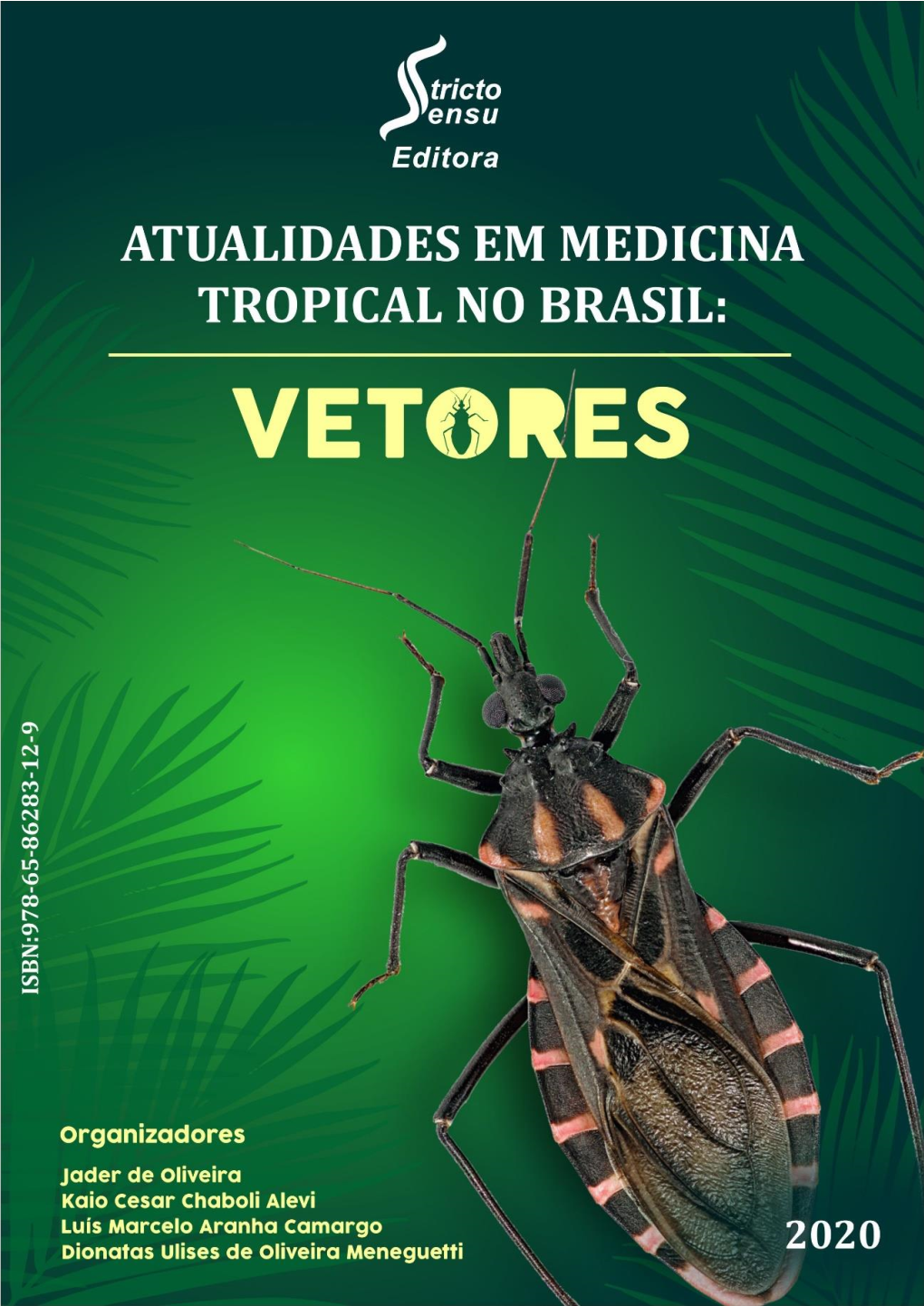 Atualidades Em Medicina Tropical No Brasil: Vetores