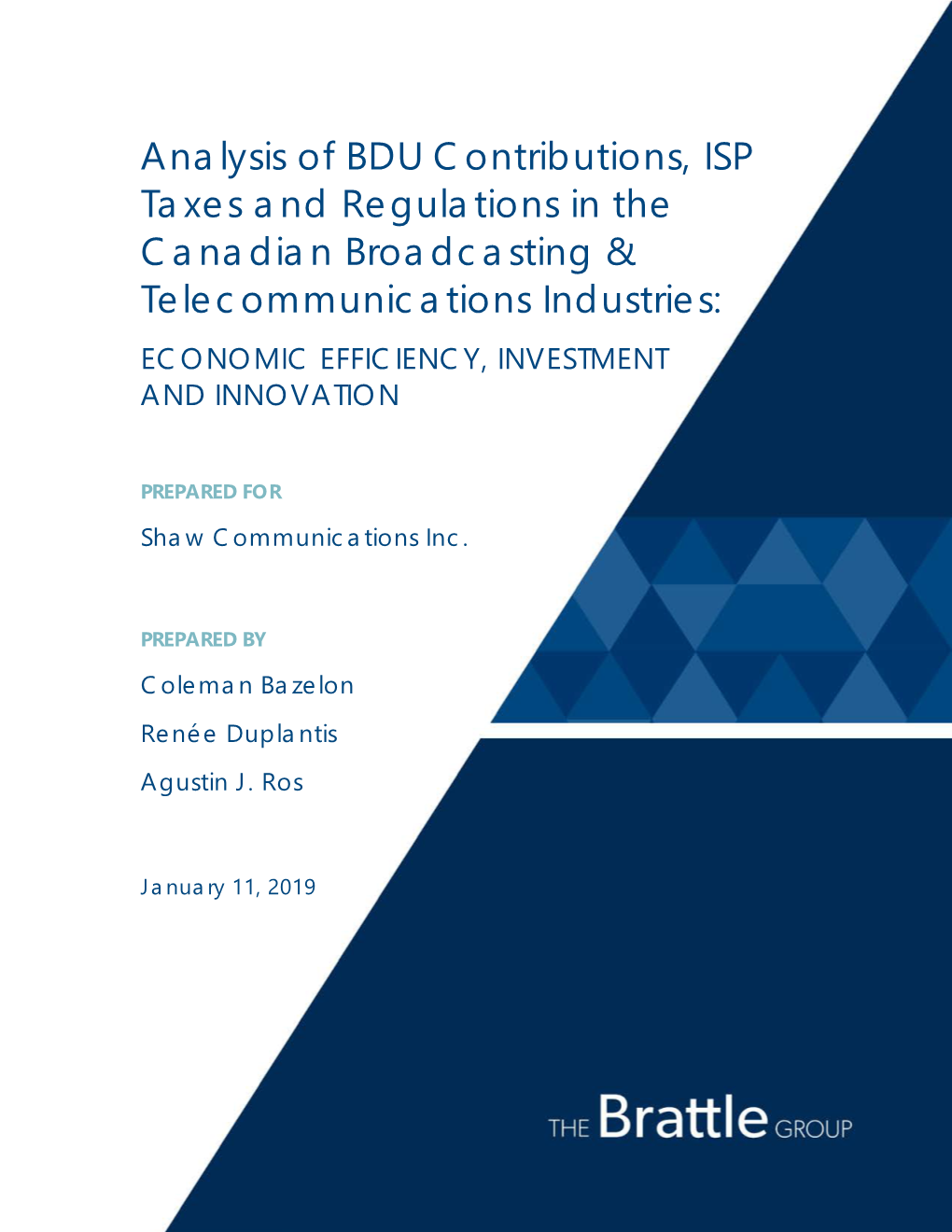 Analysis of BDU Contributions, ISP Taxes and Regulations in the Canadian Broadcasting & Telecommunications Industries: ECONOMIC EFFICIENCY, INVESTMENT and INNOVATION