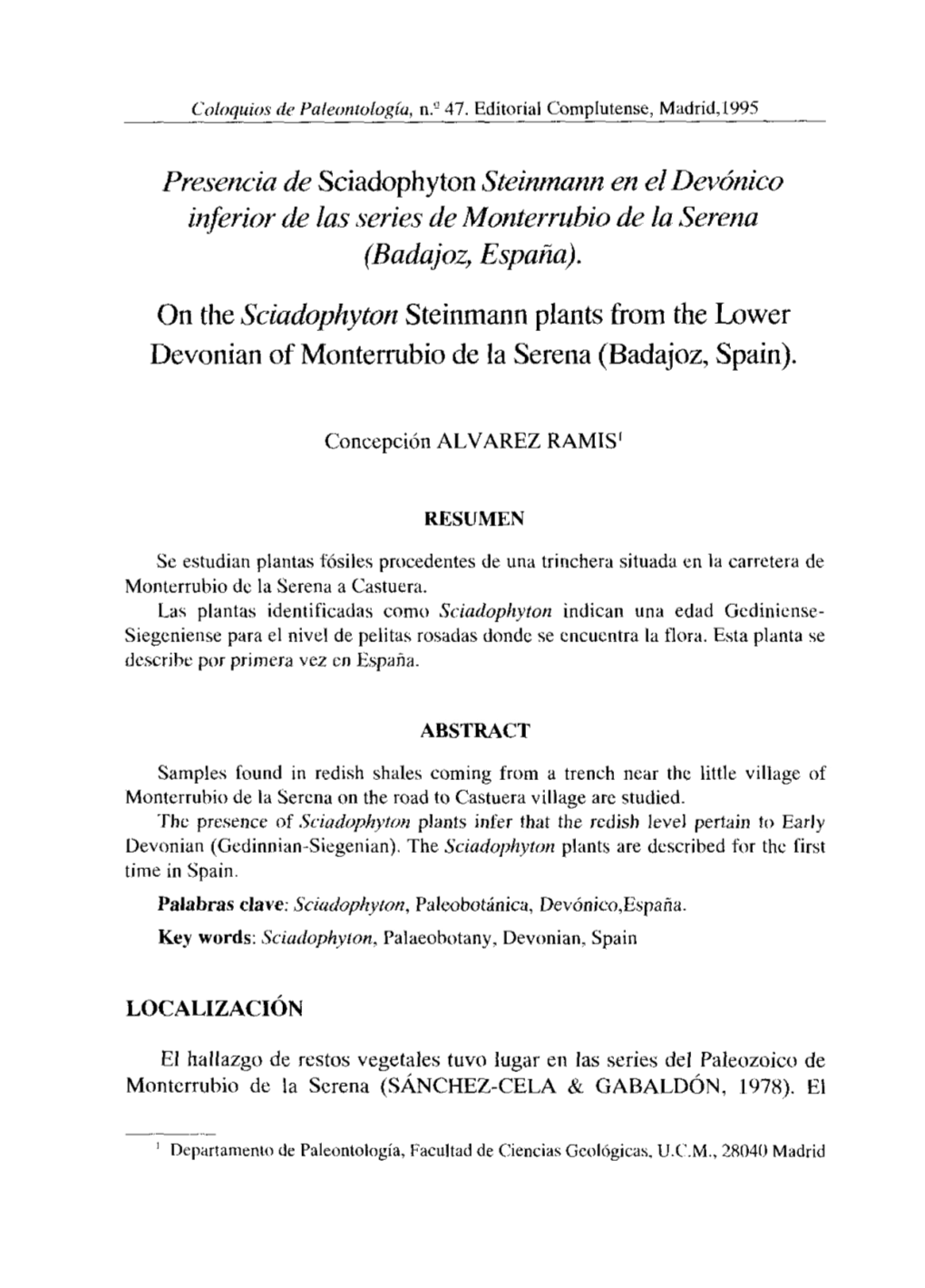 Presencia De Sciadophyton Steinmann En Eldevónico Inferior De Las Series De Monterrubio De La Serena (Badajoz, España). On