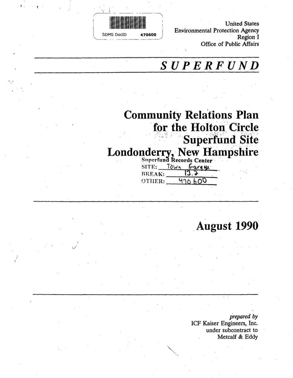 Community Relations Plan for the Holton Circle Superirind Site Londonderry, New Hampshire Snperfi!No Records Center SITE: Tdw^ I-Q^N^Hi^ BREAK; 13