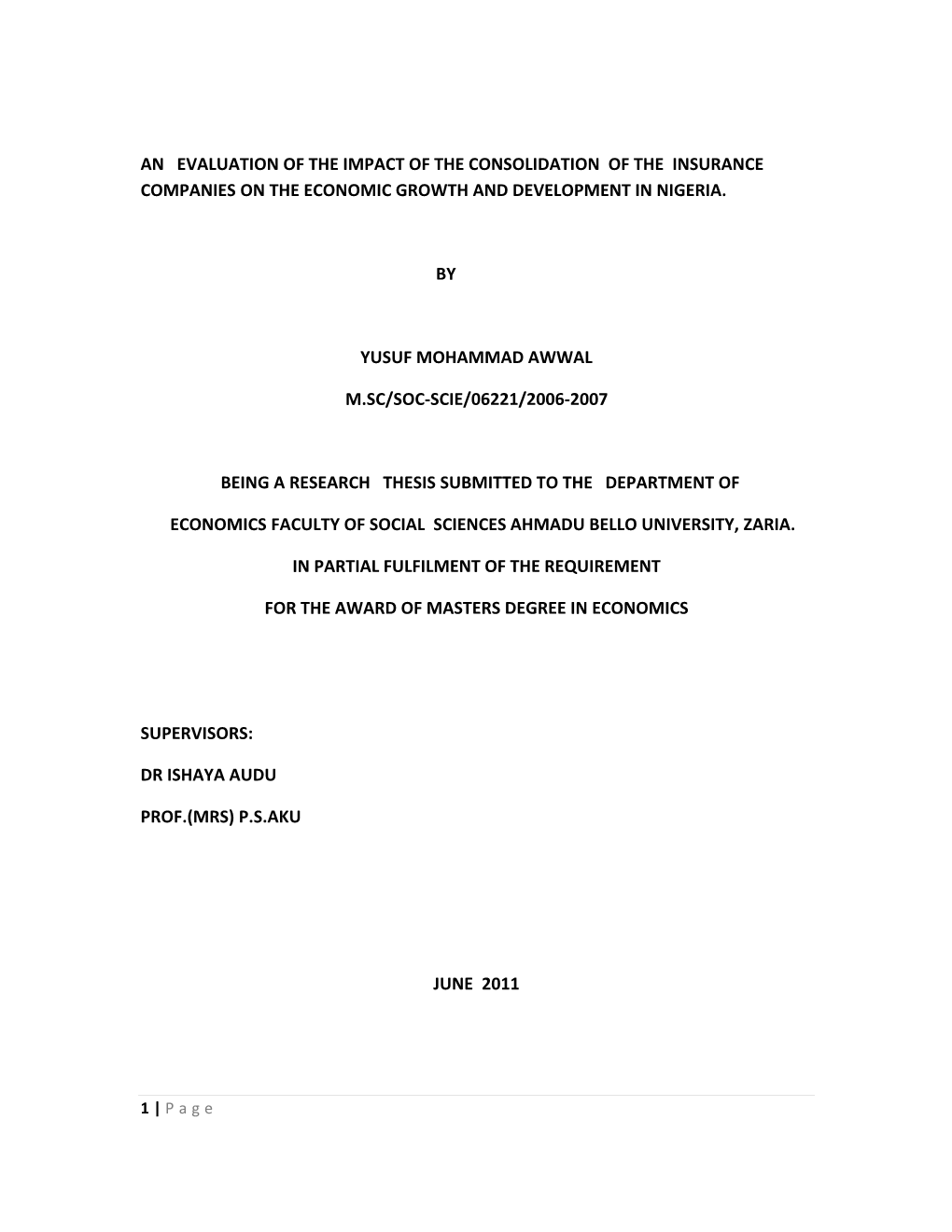 An Evaluation of the Impact of the Consolidation of the Insurance Companies on the Economic Growth and Development in Nigeria