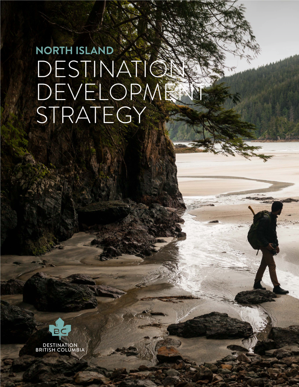 DESTINATION DEVELOPMENT STRATEGY TAHSISH-KWOIS PROVINCIAL PARK Photo: Adrian Dorst