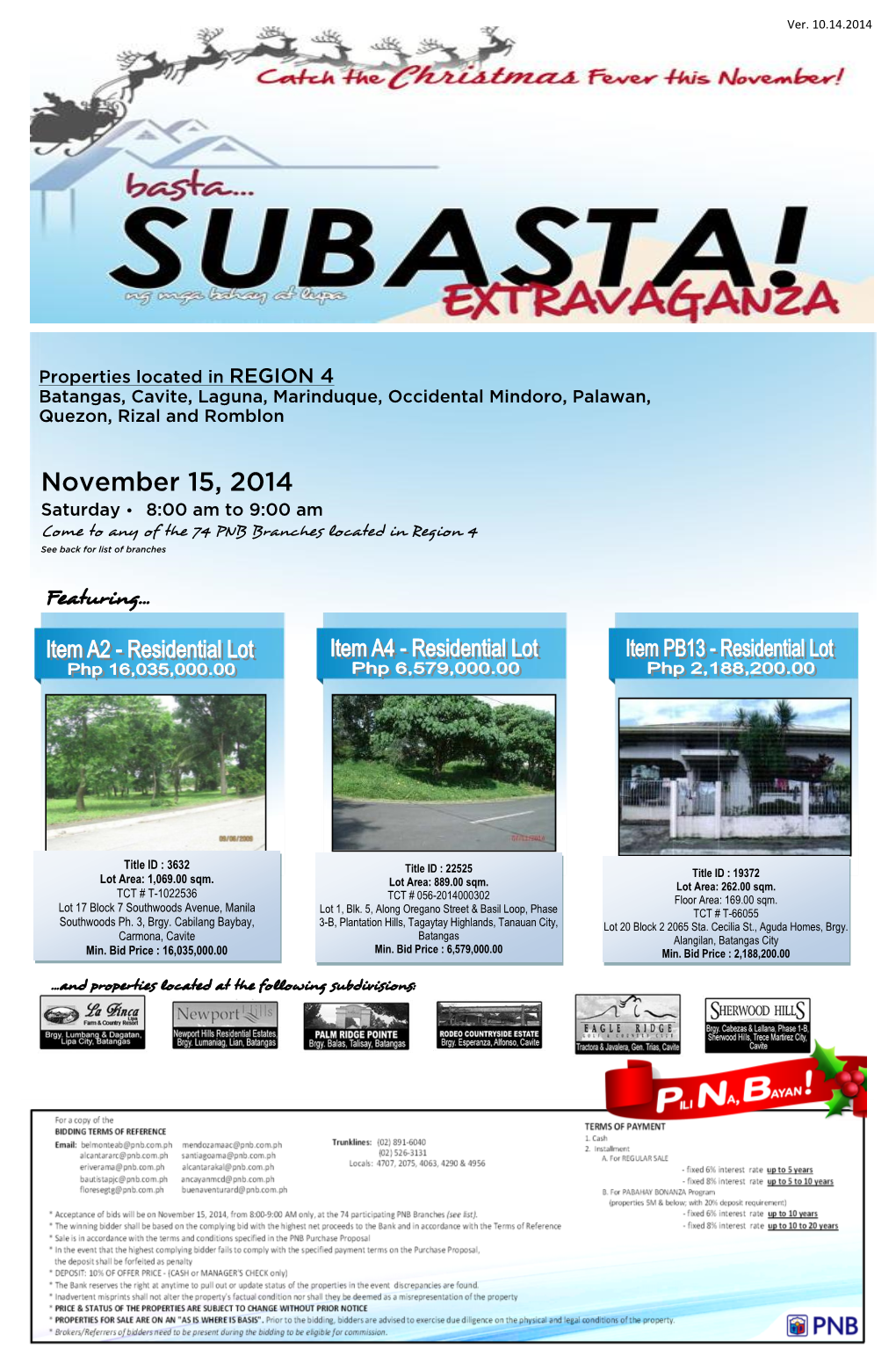 November 15, 2014 Saturday • 8:00 Am to 9:00 Am Come to Any of the 74 PNB Branches Located in Region 4 See Back for List of Branches