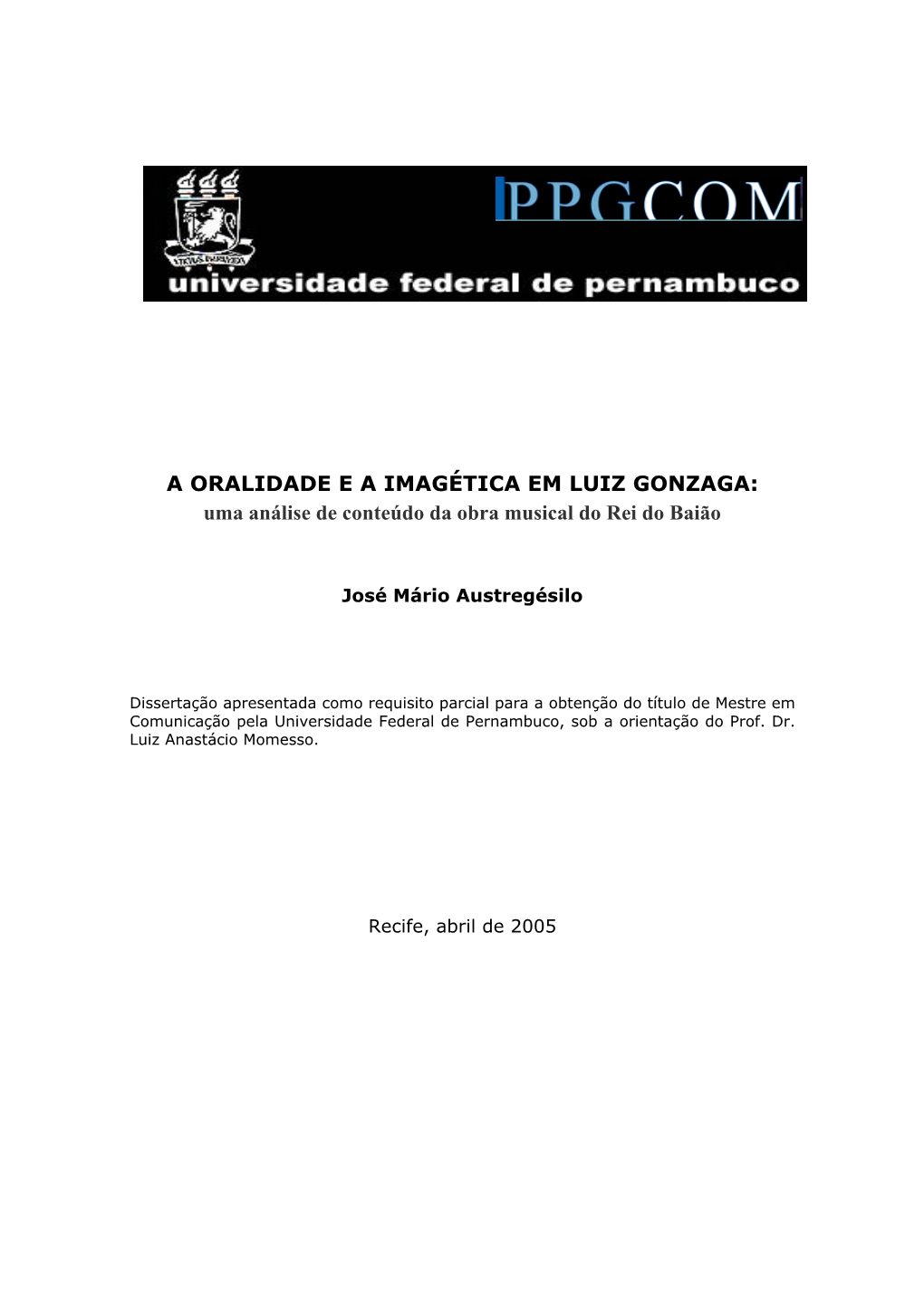 A ORALIDADE E a IMAGÉTICA EM LUIZ GONZAGA: Uma Análise De Conteúdo Da Obra Musical Do Rei Do Baião