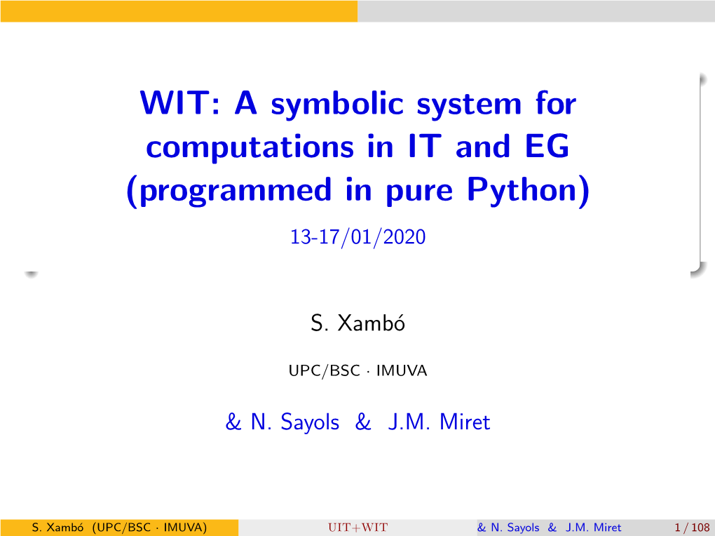 WIT: a Symbolic System for Computations in IT and EG (Programmed in Pure Python) 13-17/01/2020