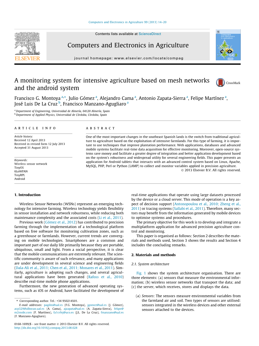 A Monitoring System for Intensive Agriculture Based on Mesh Networks and the Android System ⇑ Francisco G