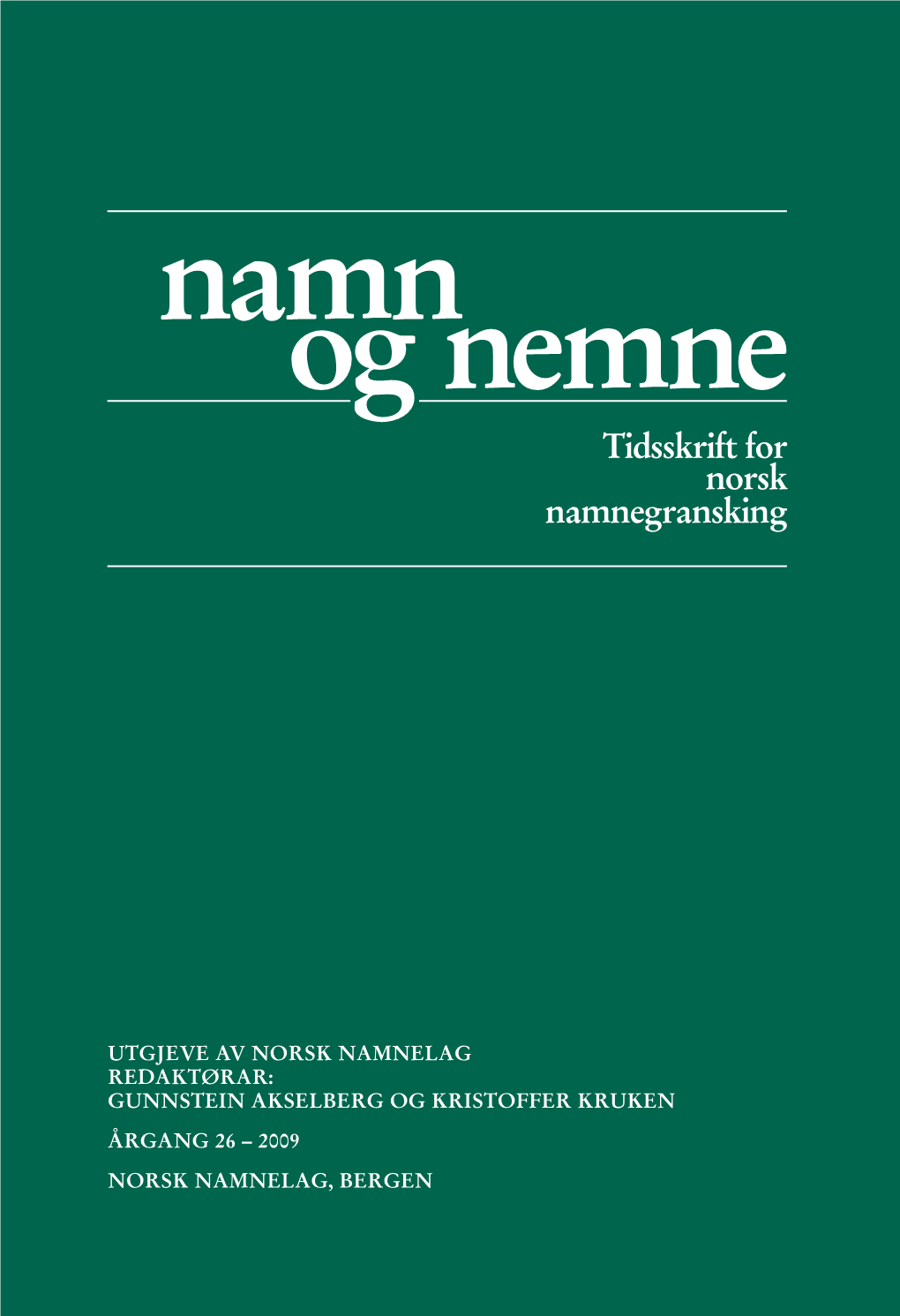 Namn Og Nemne 26 – 2009 ..., Þinghá