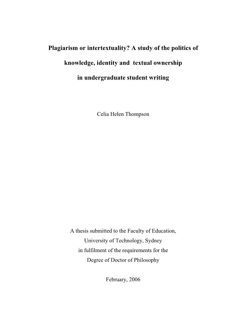 Plagiarism Or Intertextuality? a Study of the Politics of Knowledge, Identity