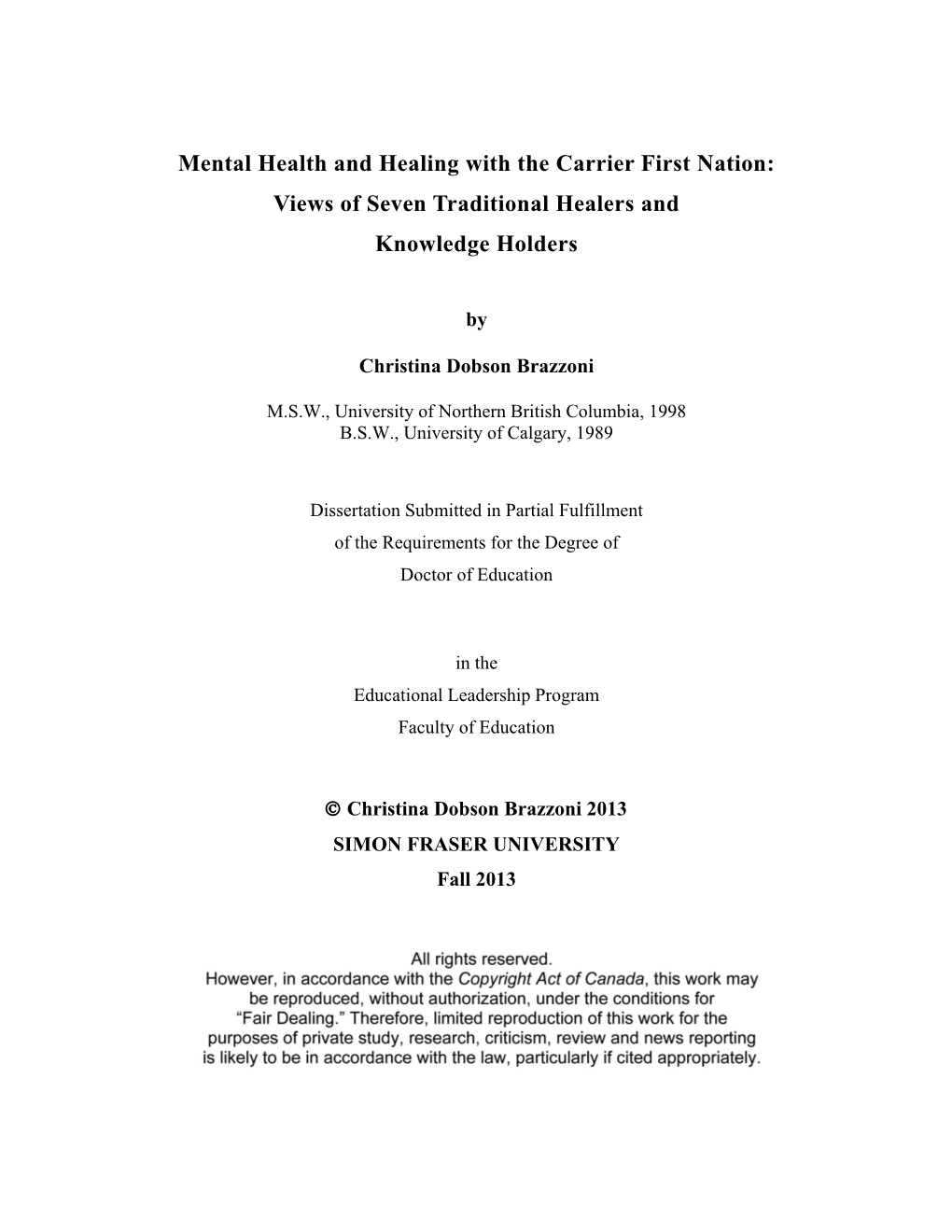 Mental Health and Healing with the Carrier First Nation: Views of Seven Traditional Healers and Knowledge Holders