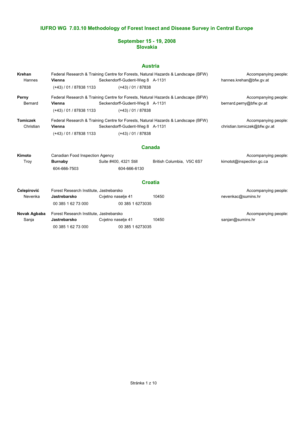 IUFRO WG 7.03.10 Methodology of Forest Insect and Disease Survey in Central Europe