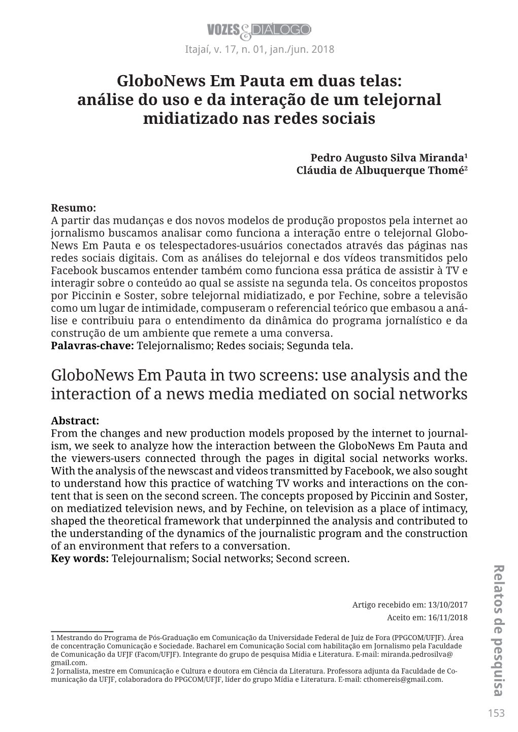 Globonews Em Pauta Em Duas Telas: Análise Do Uso E Da Interação De Um Telejornal Midiatizado Nas Redes Sociais