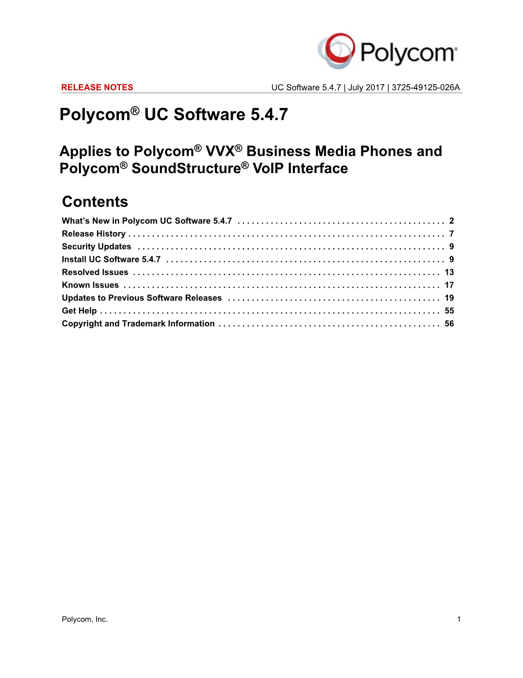 RELEASE NOTES UC Software 5.4.7 | July 2017 | 3725-49125-026A Polycom® UC Software 5.4.7