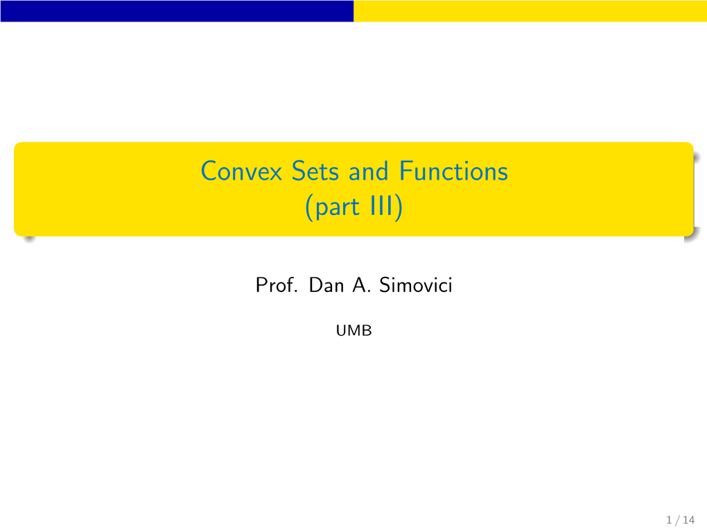 Convex Sets and Functions (Part III)