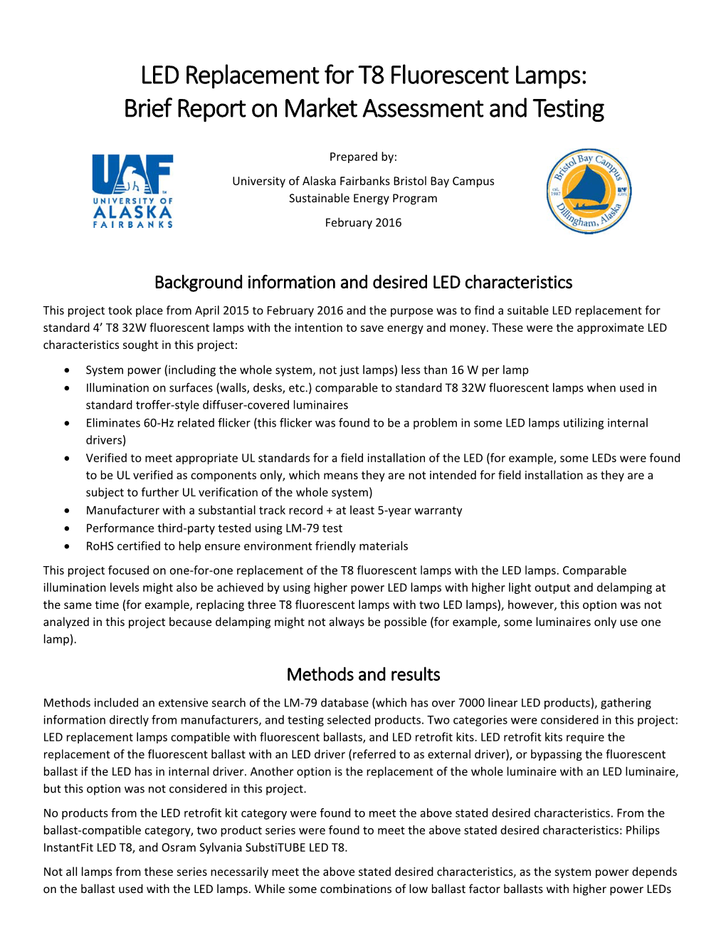 LED Replacement for T8 Fluorescent Lamps: Brief Report on Market Assessment and Testing