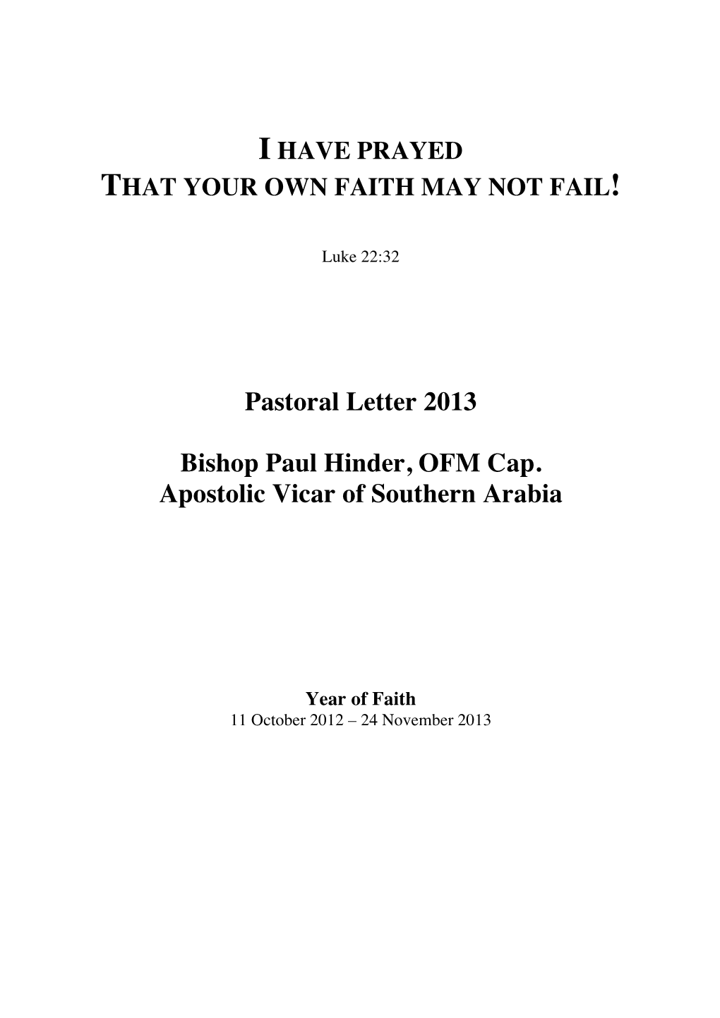 Pastoral Letter 2013 Bishop Paul Hinder, OFM Cap. Apostolic Vicar of Southern Arabia