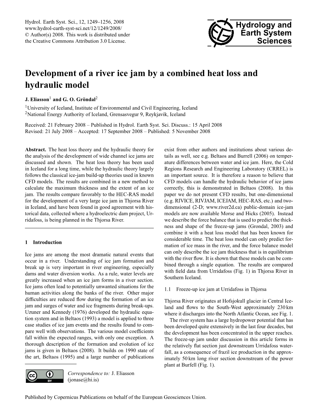 Development of a River Ice Jam by a Combined Heat Loss and Hydraulic Model