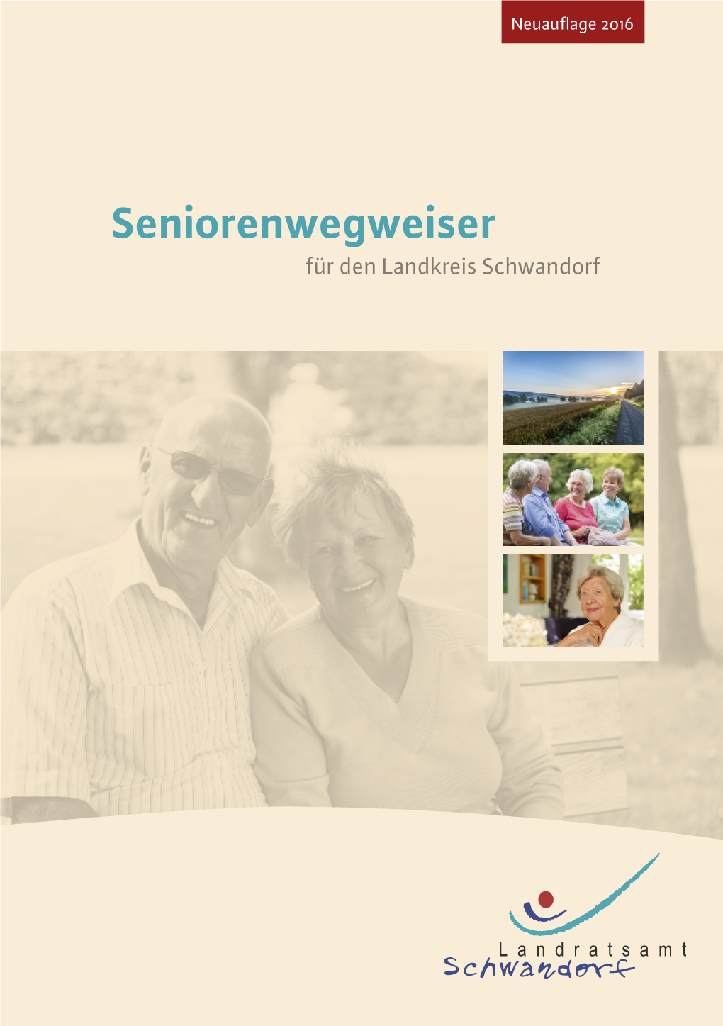 Seniorenwegweiser Des Landkreises Schwandorf, 2016