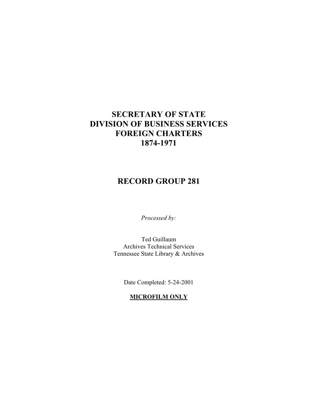 Secretary of State Division of Business Services Foreign Charters 1874-1971 Record Group
