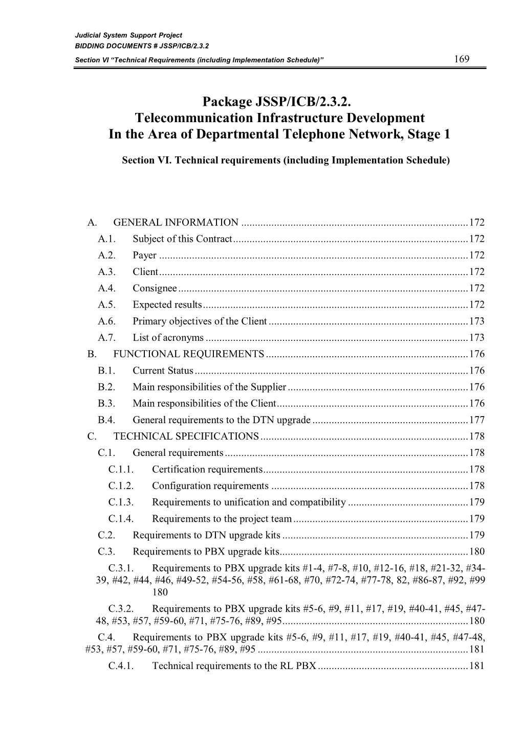 Package JSSP/ICB/2.3.2. Telecommunication Infrastructure Development in the Area of Departmental Telephone Network, Stage 1