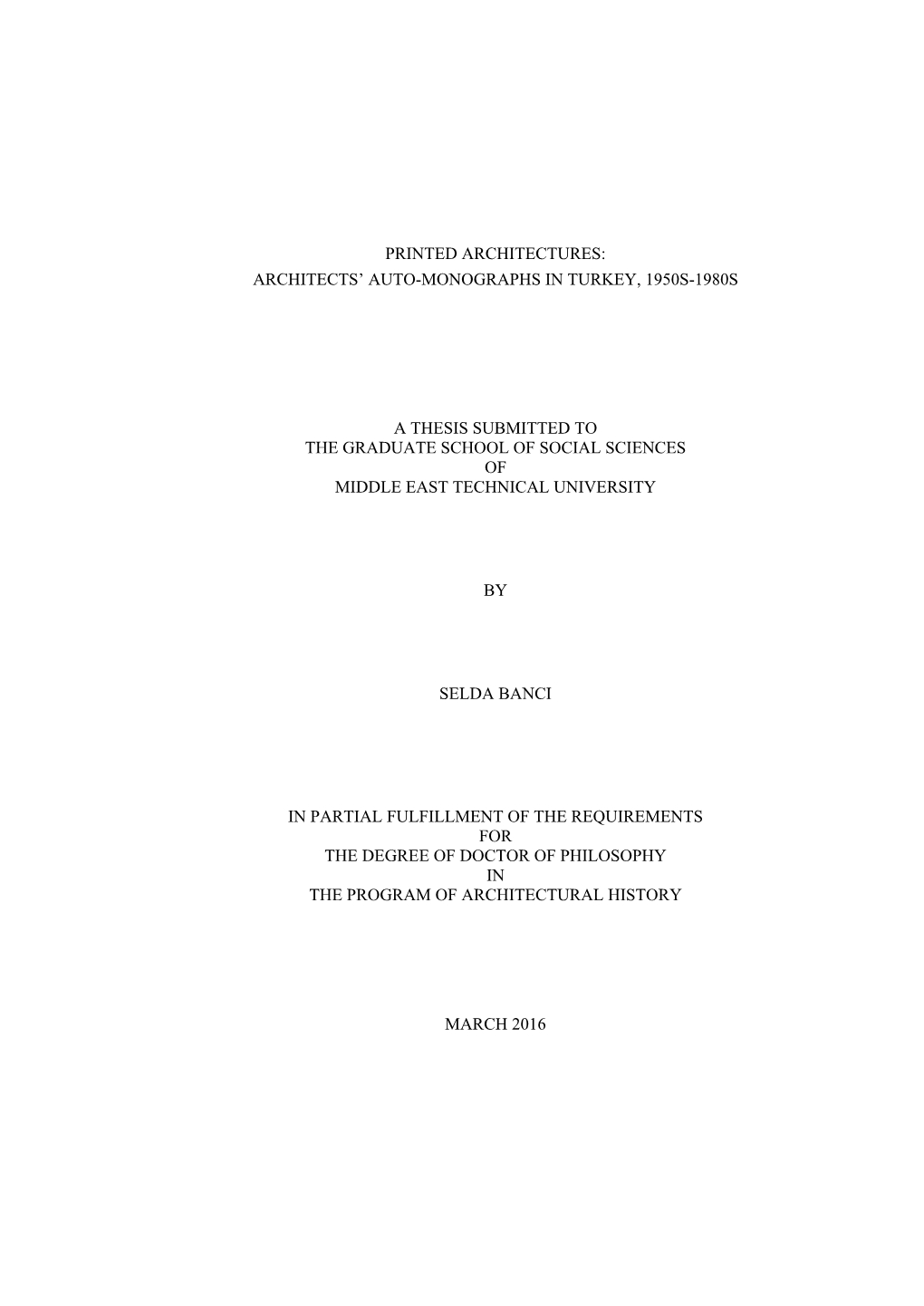 Architects' Auto-Monographs in Turkey, 1950S-1980S a Thesis Submitted to the Graduate School of Social