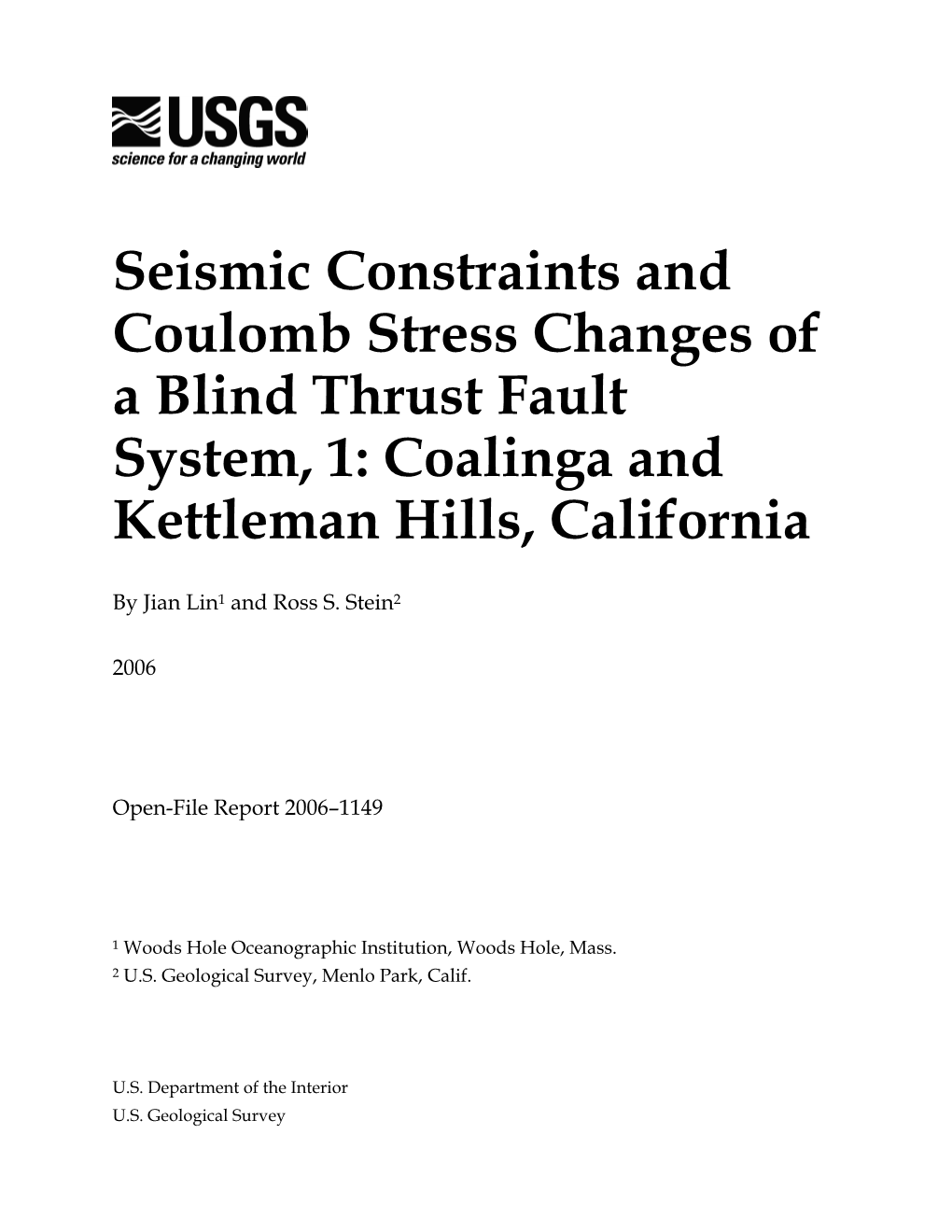 Seismic Constraints and Coulomb Stress Changes of a Blind Thrust Fault System, 1: Coalinga and Kettleman Hills, California