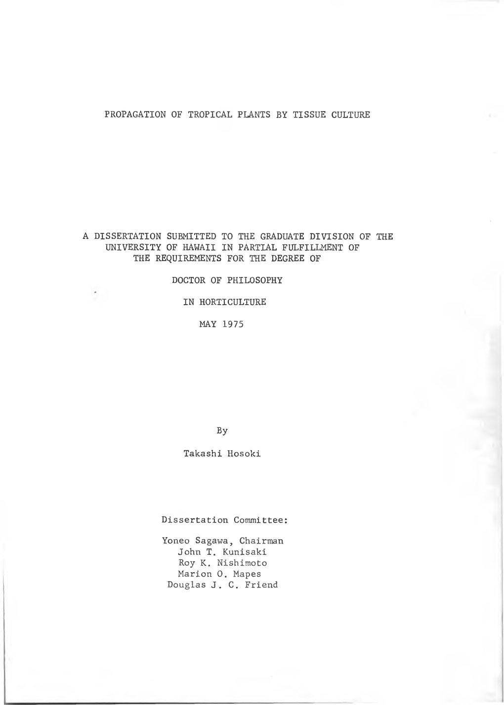 Propagation of Tropical Plants by Tissue Culture a Dissertation Submitted to the Graduate Division of the University of Hawaii I