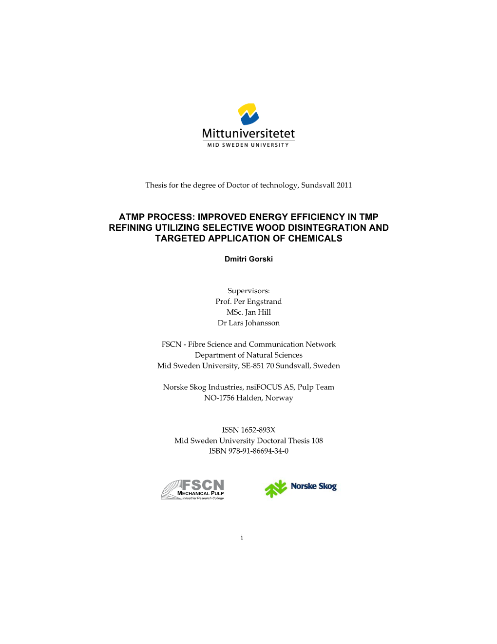 Atmp Process: Improved Energy Efficiency in Tmp Refining Utilizing Selective Wood Disintegration and Targeted Application of Chemicals