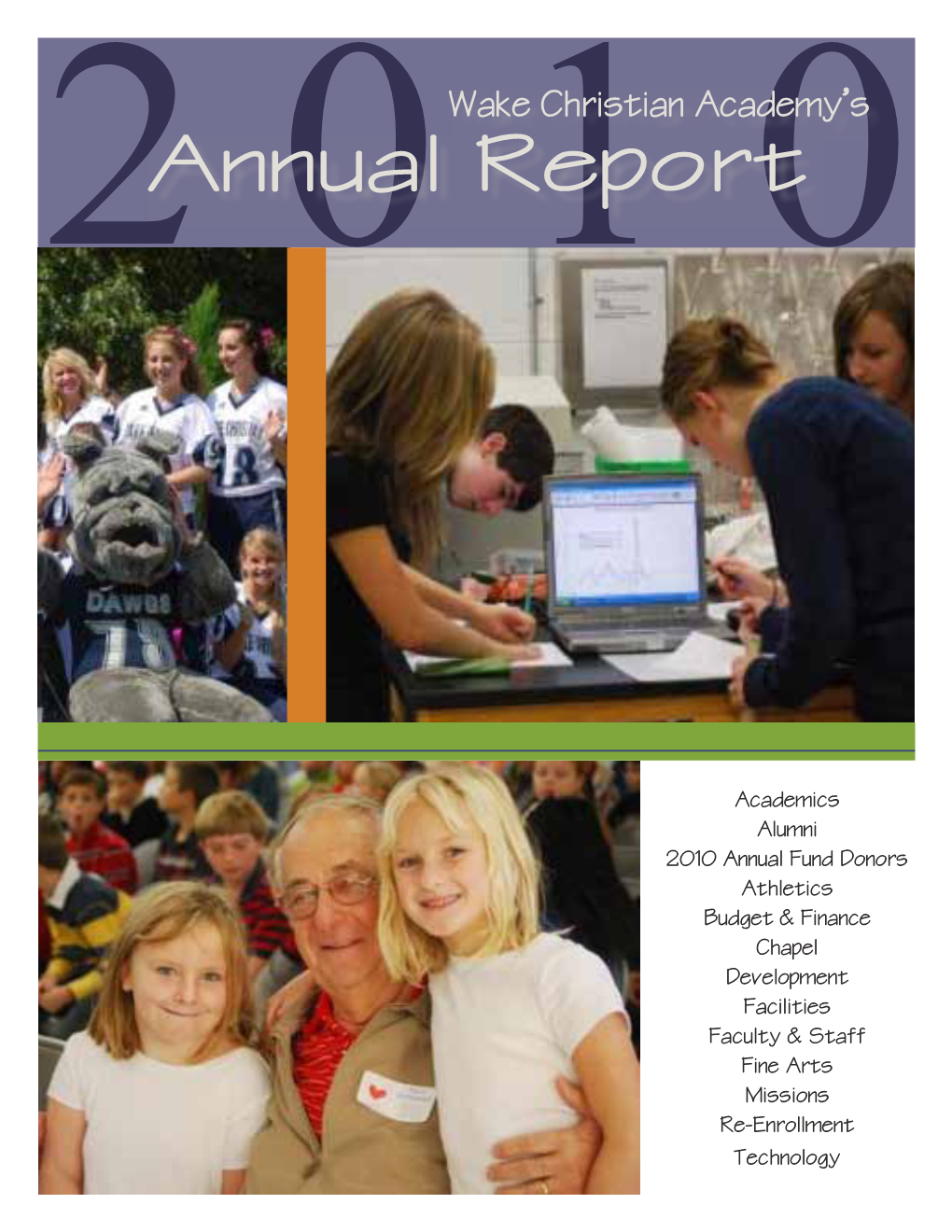 Annual Report Is a Summary of the Events of the Spring Semester of the Previous School Year and the Fall Semester of the Current School Year