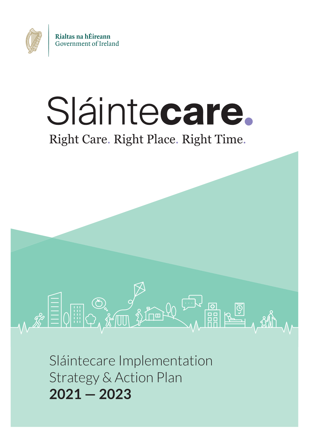 Sláintecare Implementation Strategy & Action Plan 2021 — 2023