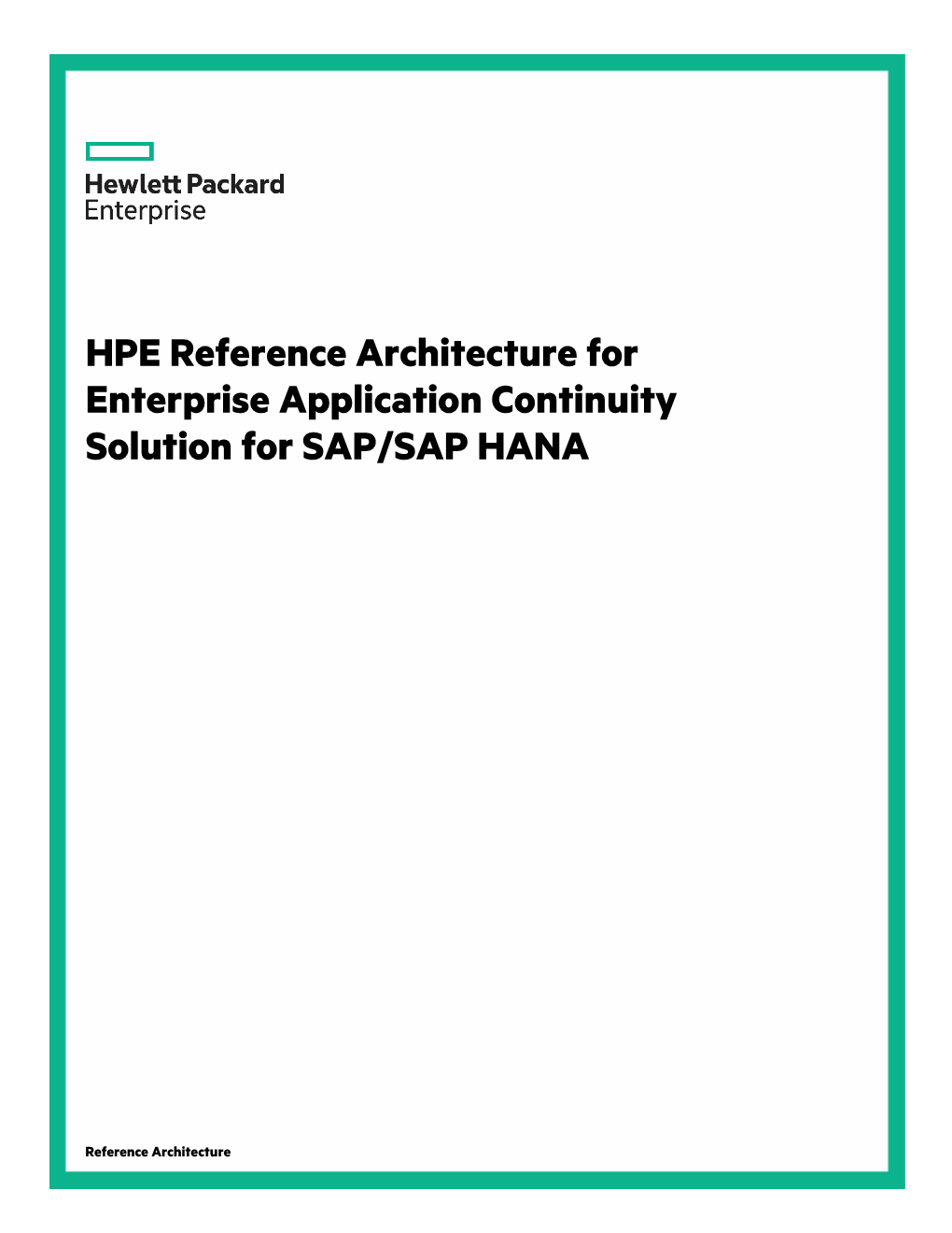 HPE Reference Architecture for Enterprise Application Continuity Solution for SAP/SAP HANA