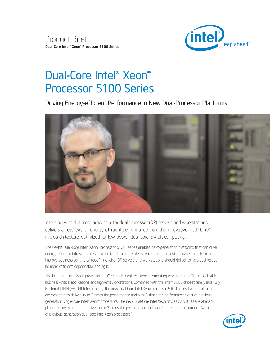 Dual-Core Intel® Xeon® Processor 5100 Series