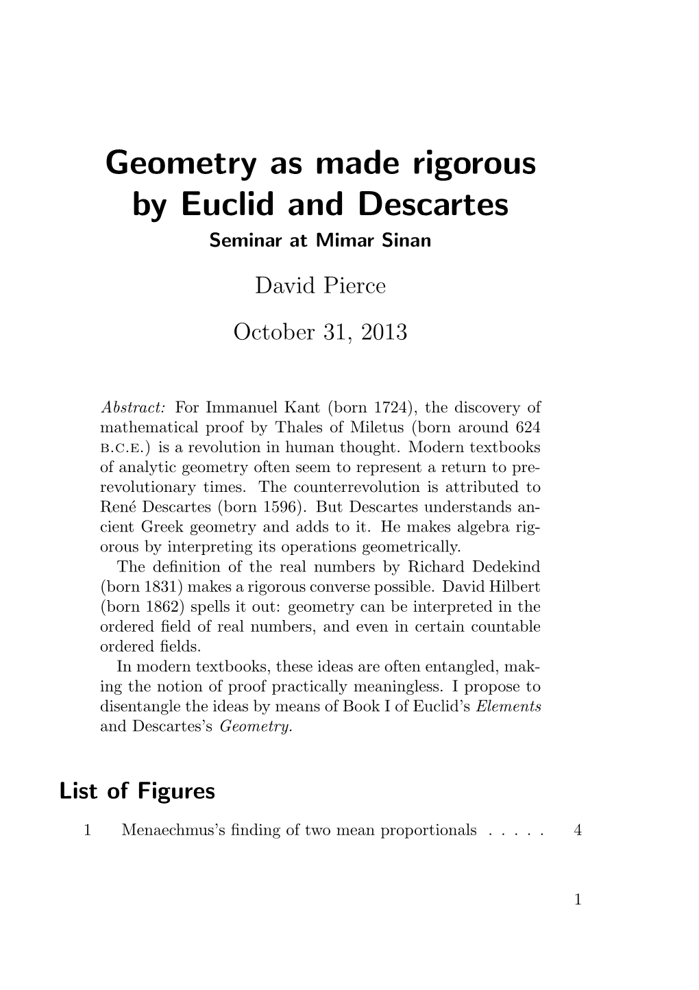 Geometry As Made Rigorous by Euclid and Descartes Seminar at Mimar Sinan David Pierce October 31, 2013