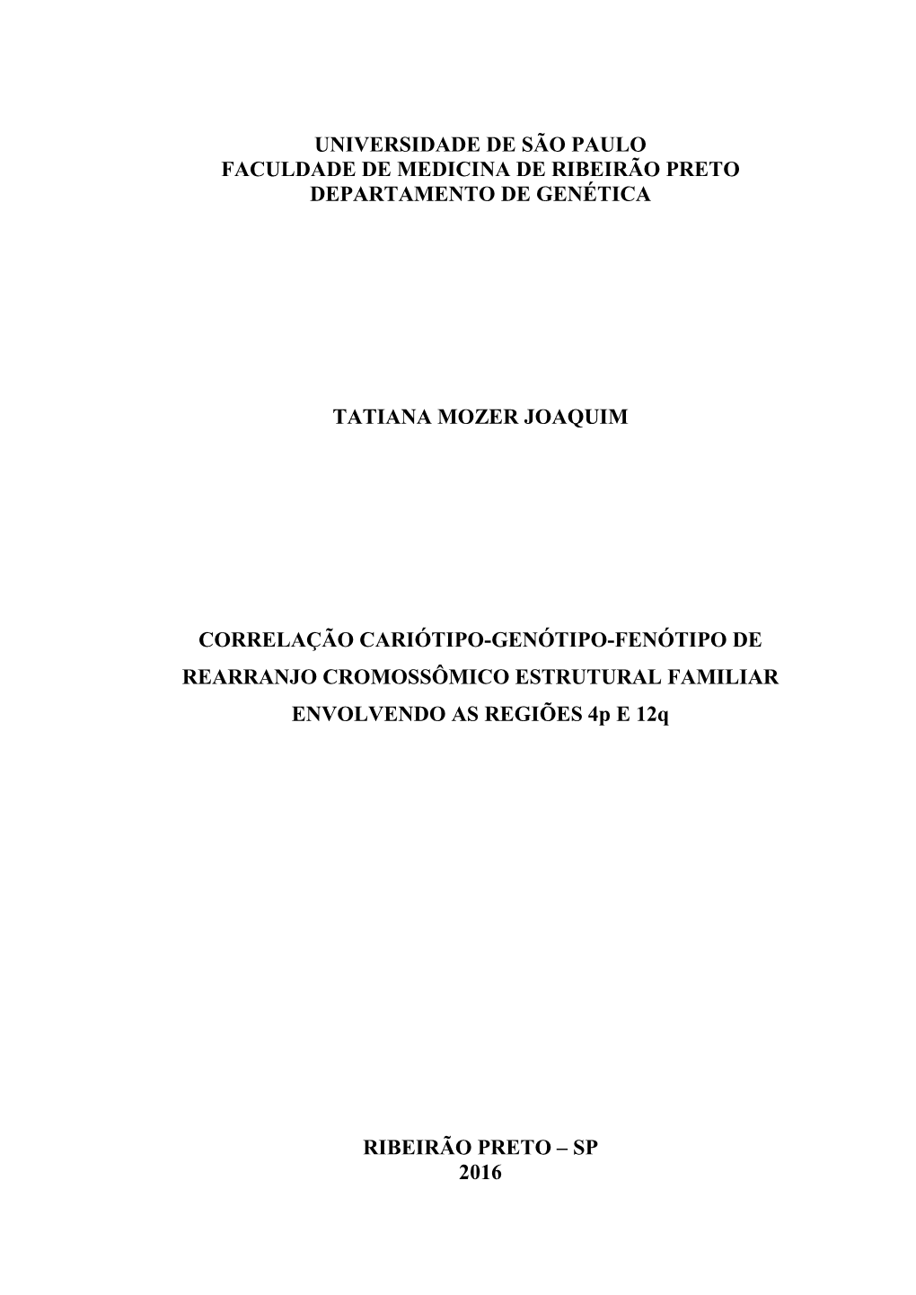 Universidade De São Paulo Faculdade De Medicina De Ribeirão Preto Departamento De Genética