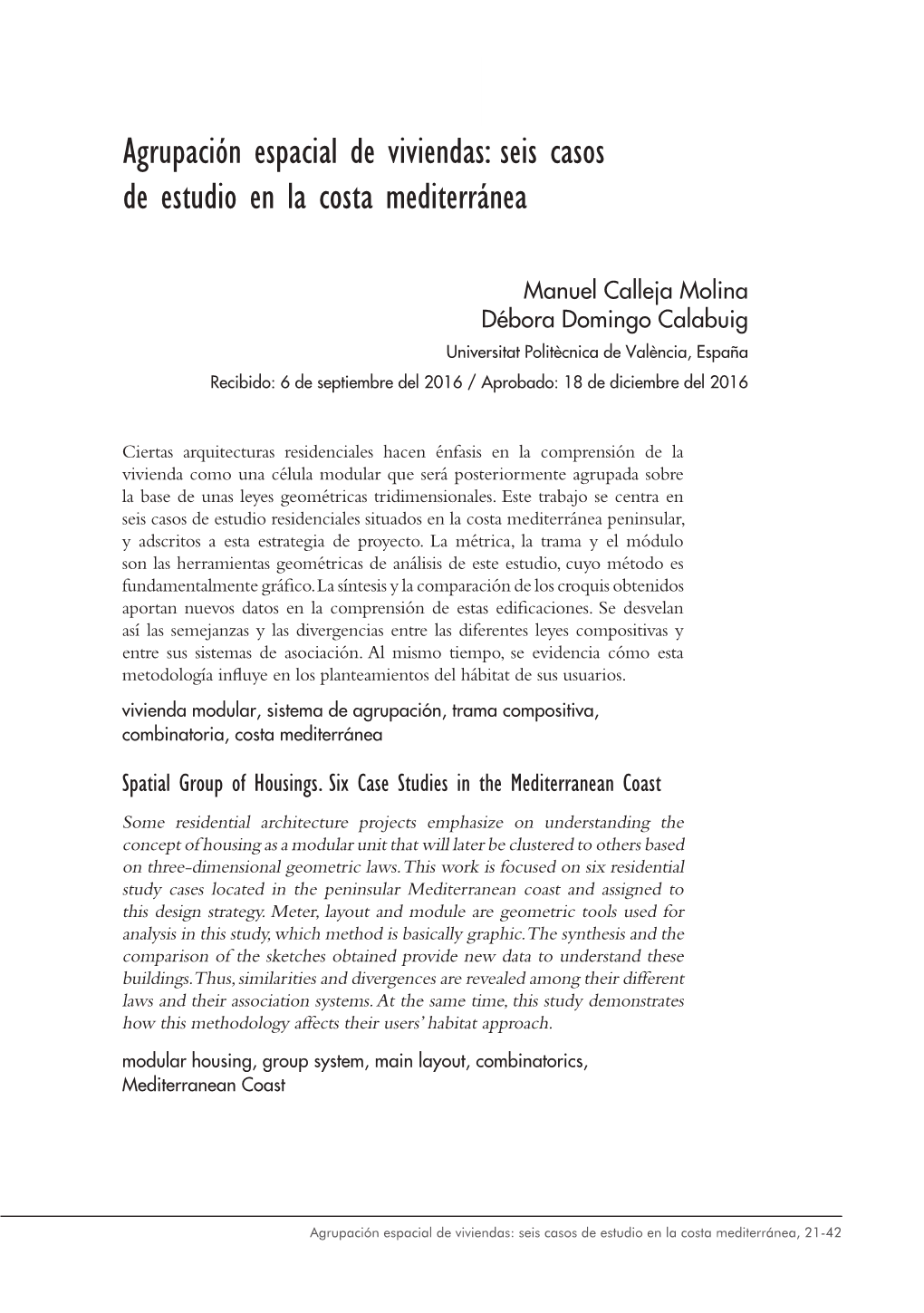 Agrupación Espacial De Viviendas: Seis Casos De Estudio En La Costa Mediterránea