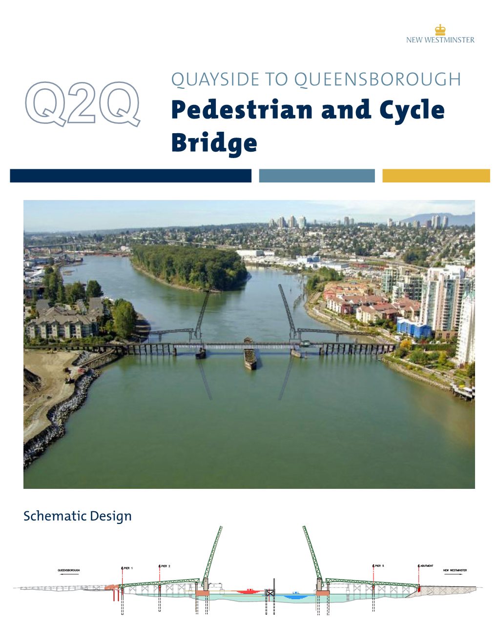 Pedestrian and Cycle Bridge E E This Drawing Is for the Use of the Client and Project Indicat No Representationsof Kindany Are Madeother Toparti