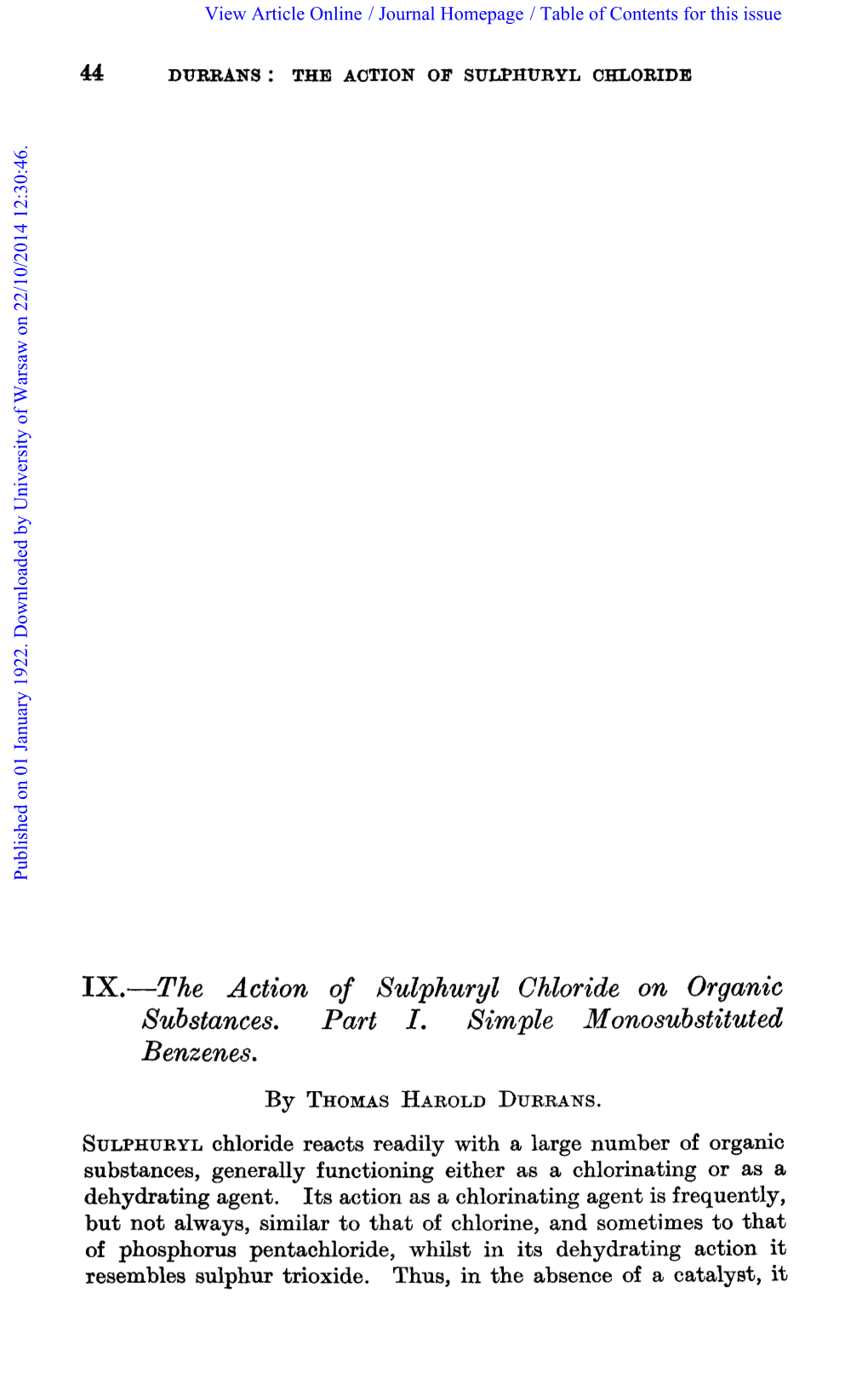 The Action of Xulphuryl Chloride on Organic Substances. Part I. Simple Monosubstituted Benzenes. by THOMASHAROLD DURRANS