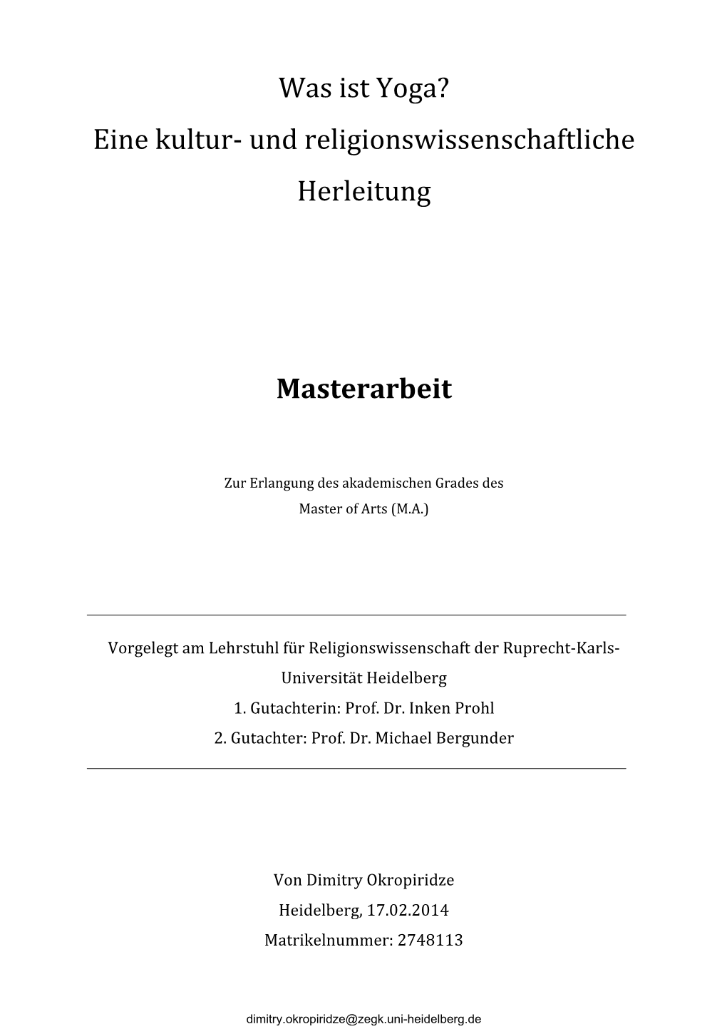 Was Ist Yoga? Eine Kultur-‐ Und Religionswissenschaftliche Herleitung Masterarbeit