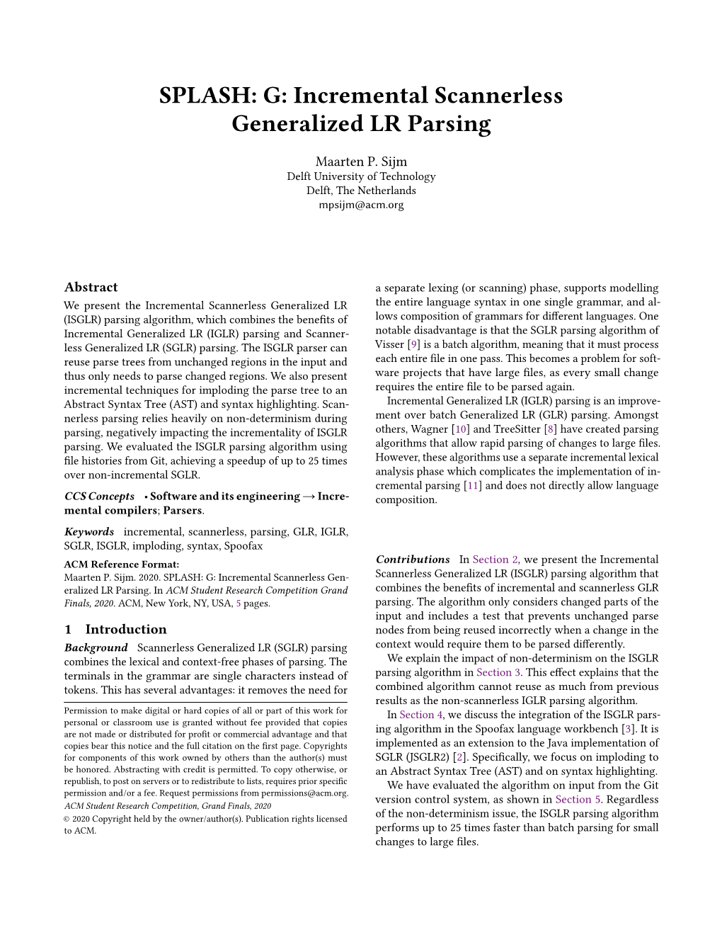 Incremental Scannerless Generalized LR Parsing