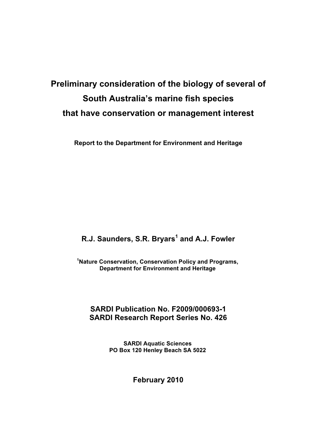Preliminary Consideration of the Biology of Several of South Australia’S Marine Fish Species That Have Conservation Or Management Interest