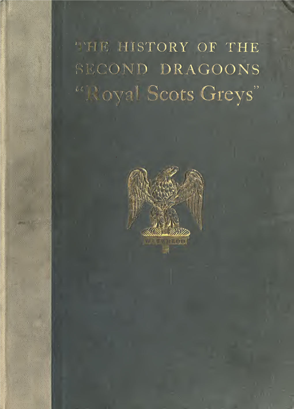 The History of the Second Dragoons : 