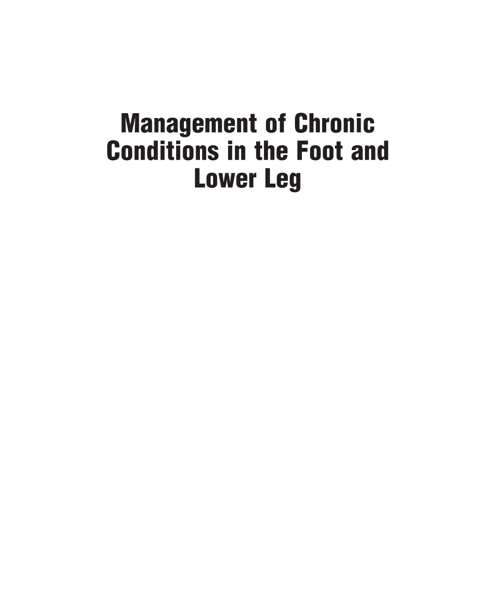 Management of Chronic Conditions in the Foot and Lower