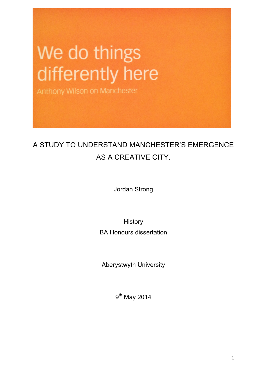 A Study to Understand Manchester's Emergence As