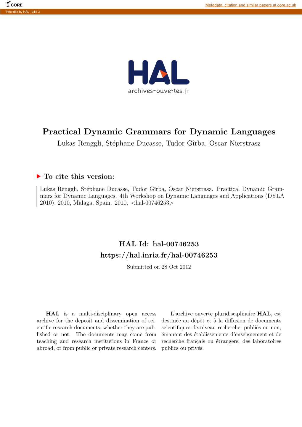 Practical Dynamic Grammars for Dynamic Languages Lukas Renggli, St´Ephane Ducasse, Tudor Gˆırba,Oscar Nierstrasz