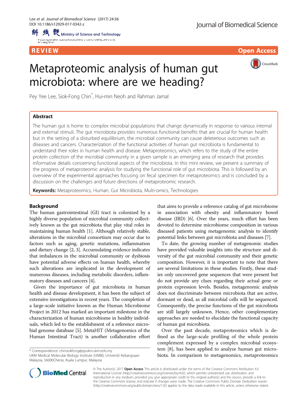 Metaproteomic Analysis of Human Gut Microbiota: Where Are We Heading? Pey Yee Lee, Siok-Fong Chin*, Hui-Min Neoh and Rahman Jamal