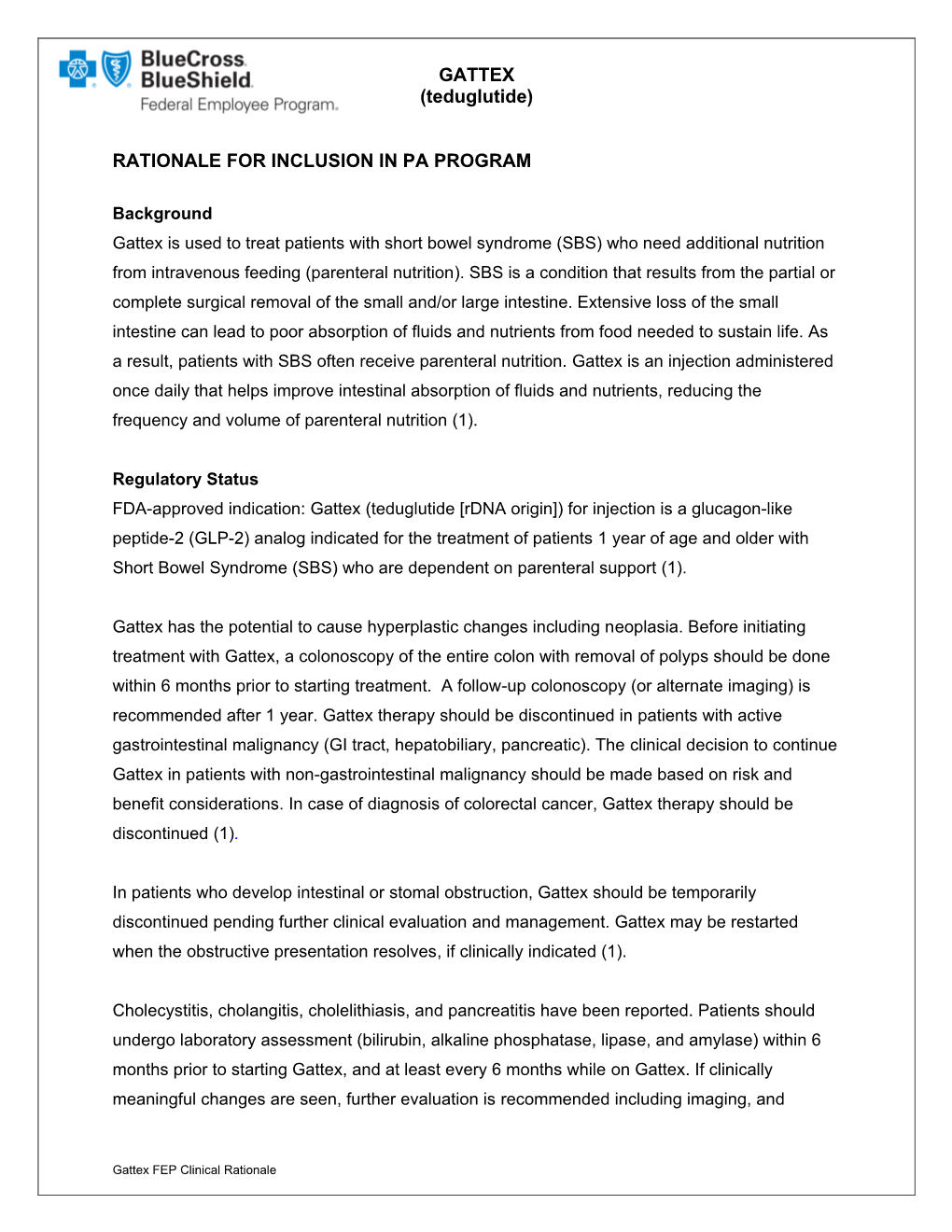 GATTEX (Teduglutide) RATIONALE for INCLUSION in PA PROGRAM