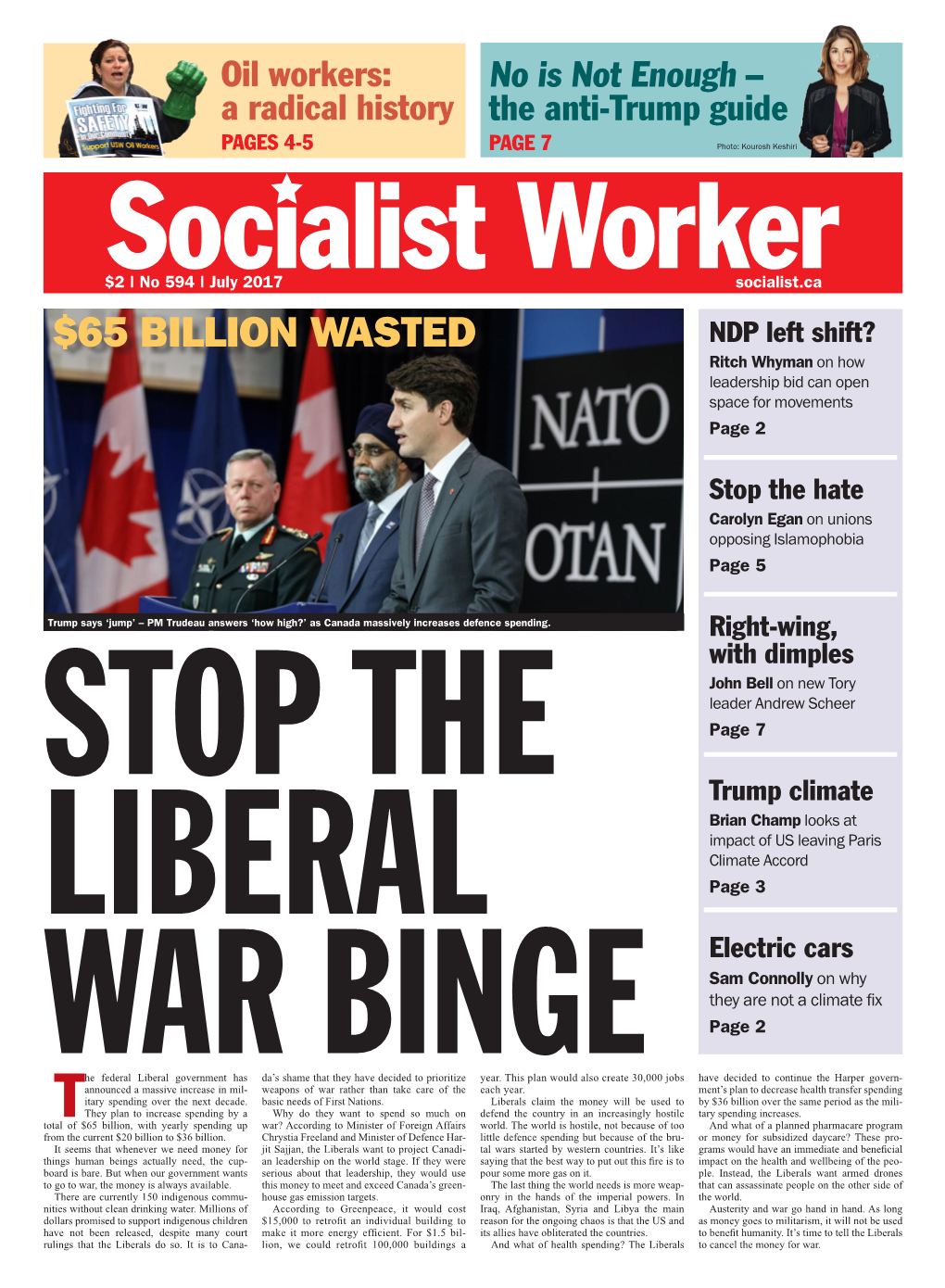 July 2017 Socialist.Ca $65 BILLION WASTED NDP Left Shift? Ritch Whyman on How Leadership Bid Can Open Space for Movements Page 2