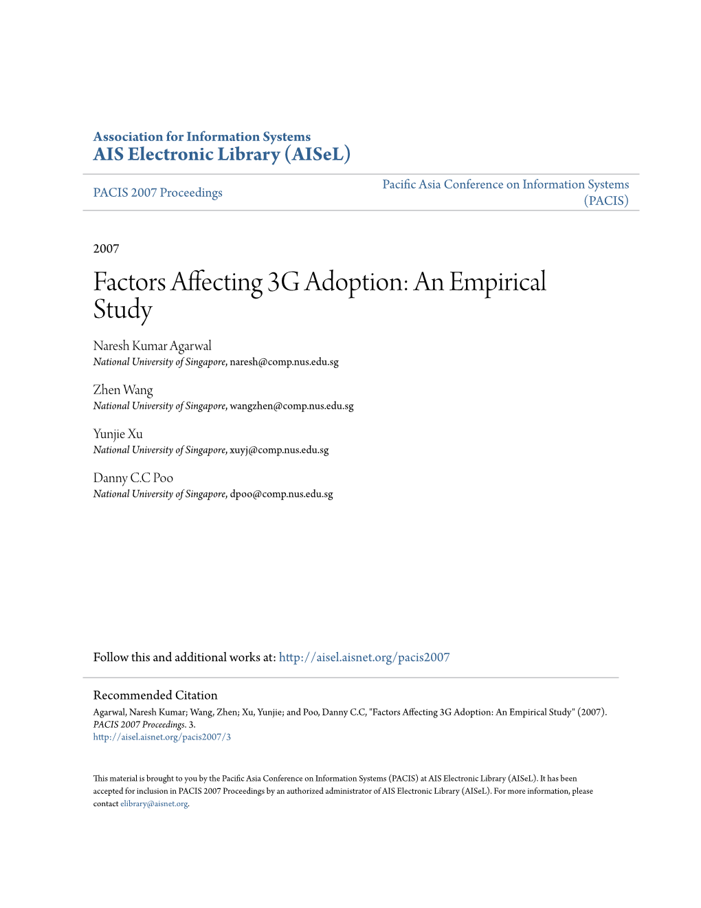 Factors Affecting 3G Adoption: an Empirical Study Naresh Kumar Agarwal National University of Singapore, Naresh@Comp.Nus.Edu.Sg